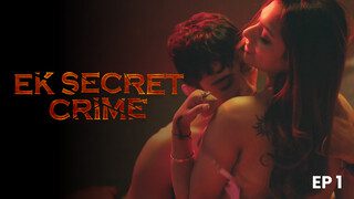 Ek Secret Crime (2024) Hindi Season 1 Episode 1 HPlay Hot Web Series
