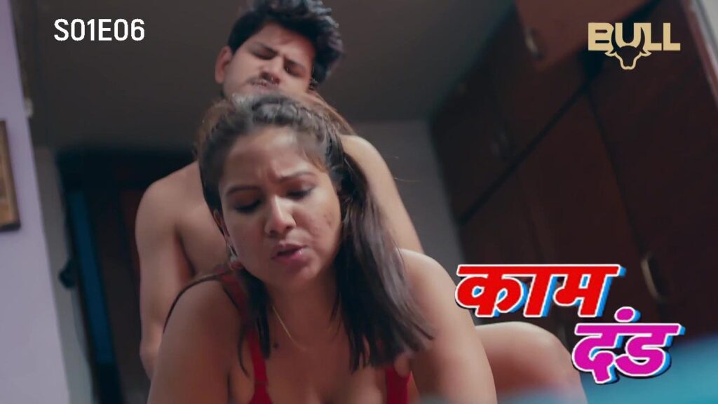 Kaam Dand (2024) Hindi Season 1 Episode 6 Bull Originals Web Series