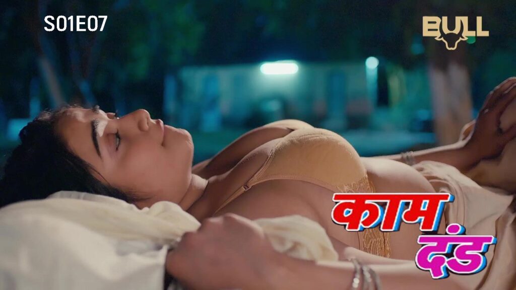 Kaam Dand (2024) Hindi Season 1 Episode 7 Bull Originals Web Series